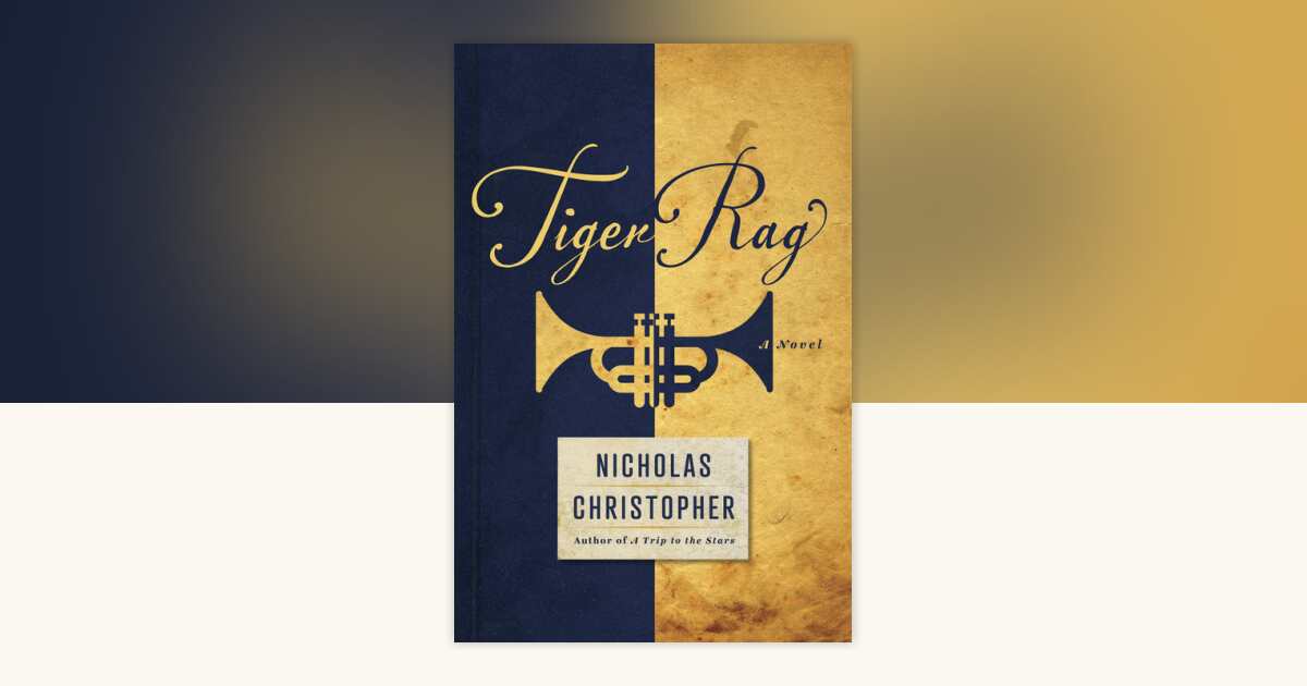 Tiger Rag by Nicholas Christopher: 9780679645344 | PenguinRandomHouse ...