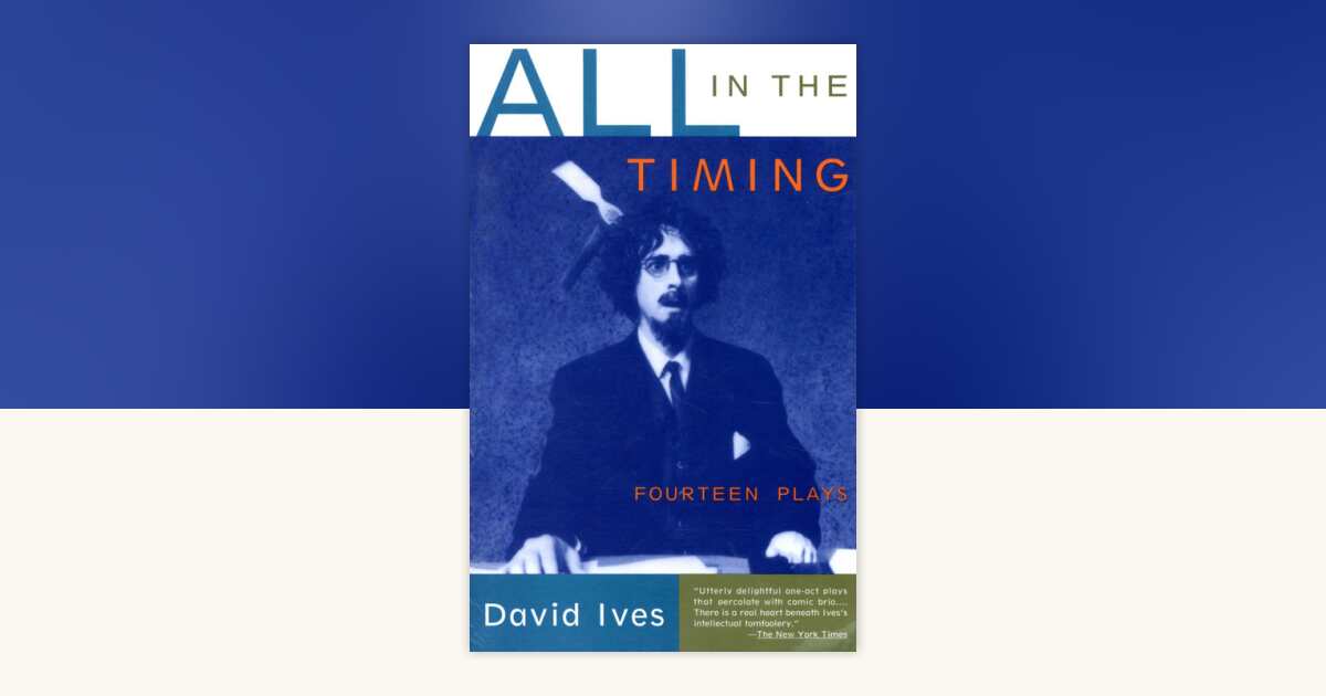All in the Timing by David Ives: 9780679759287 | PenguinRandomHouse.com ...
