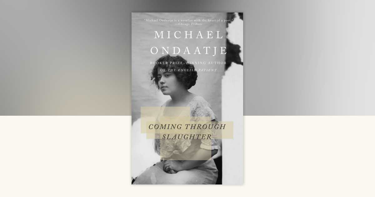 Coming Through Slaughter by Michael Ondaatje: 9780679767855