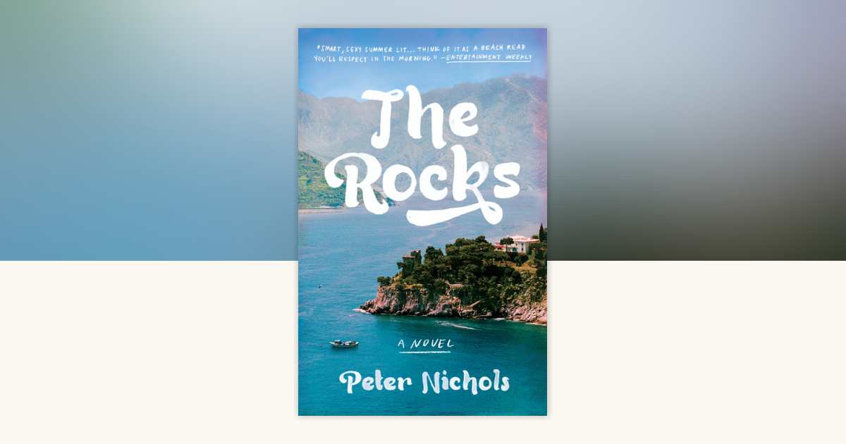 The Rocks by Peter Nichols: 9780698167995 | PenguinRandomHouse.com: Books