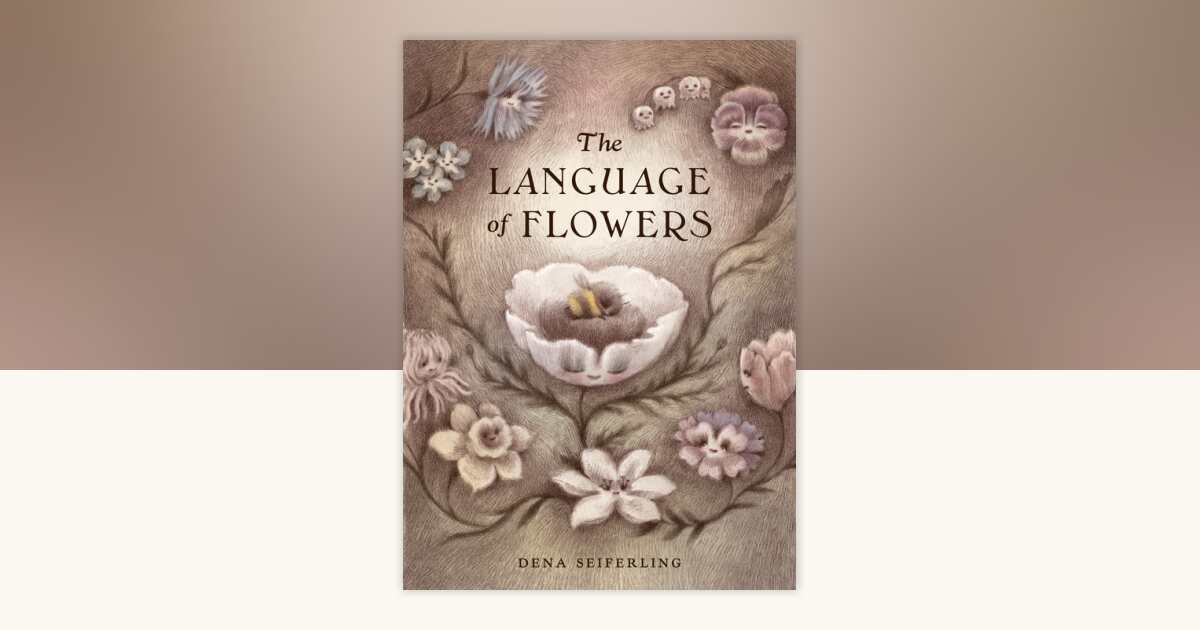 The Language of Flowers by Dena Seiferling: 9780735270534