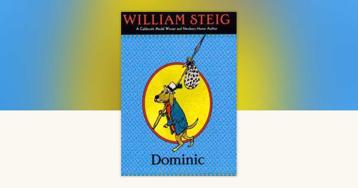 Dominic by William Steig: 9780739380819 | PenguinRandomHouse.com: Books