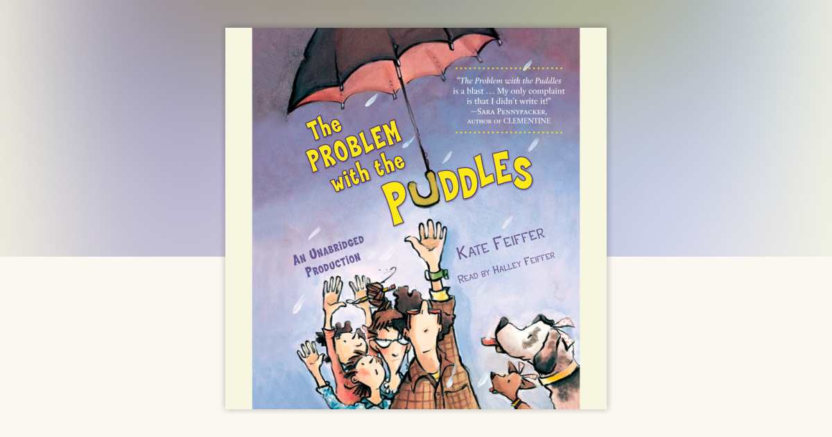 The Problem with the Puddles by Kate Feiffer: 9780739381281 ...