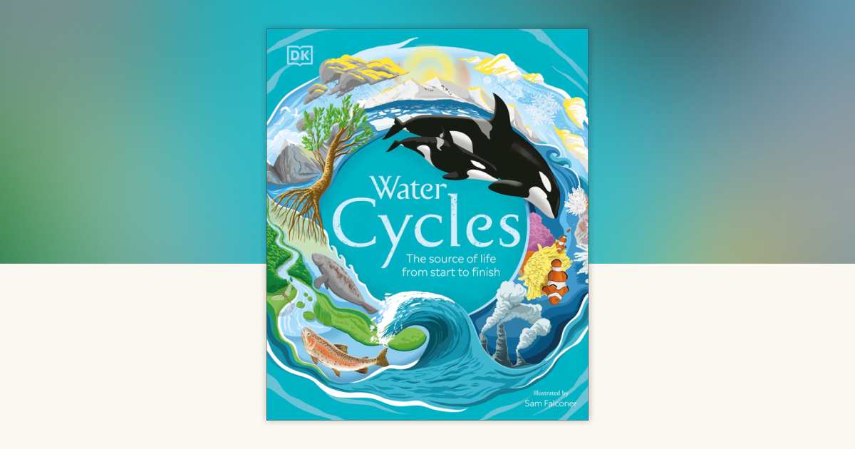 12 water stories magazine 9冊セット　★ Water Cycles by DK: 9780744033342 | PenguinRandomHouse.com: Books