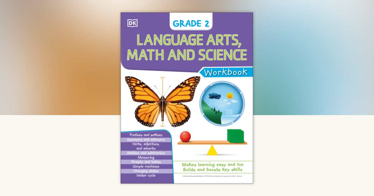 DK Workbooks: Language Arts Math and Science Grade 2 by DK ...