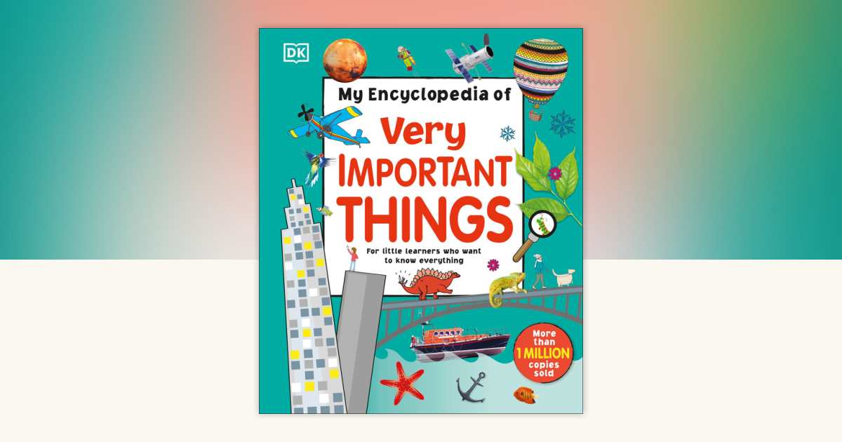 My Encyclopedia of Very Important Things by DK: 9780744080506