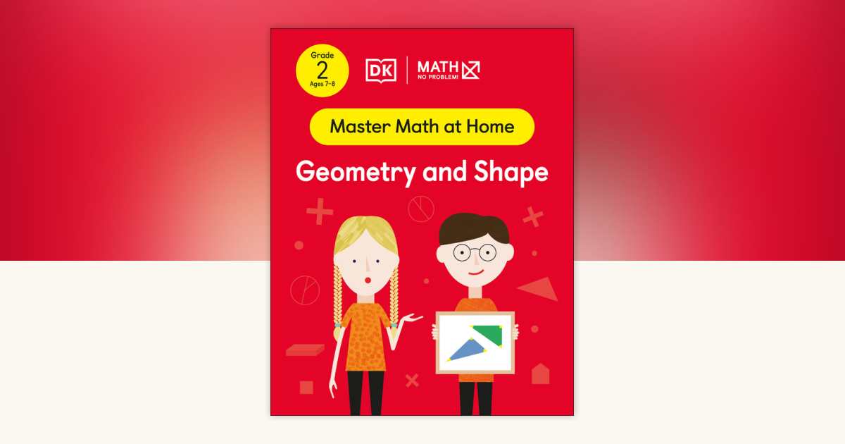 Math - No Problem! Geometry and Shape, Grade 2 Ages 7-8 by Math - No ...