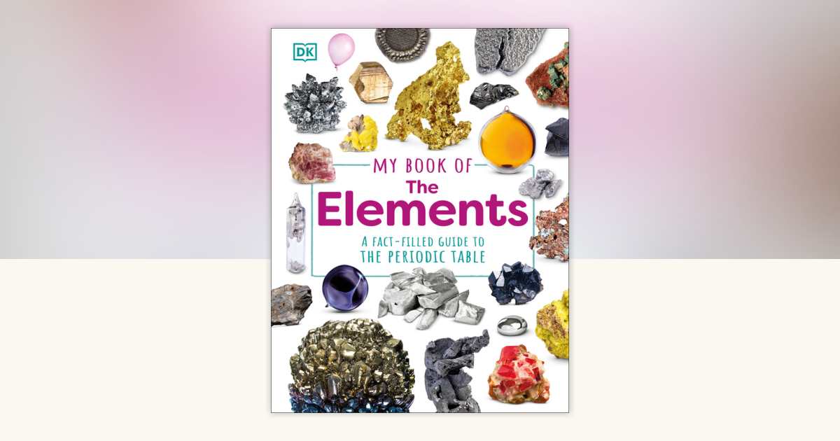 My Book of the Elements by Adrian Dingle: 9780744091885