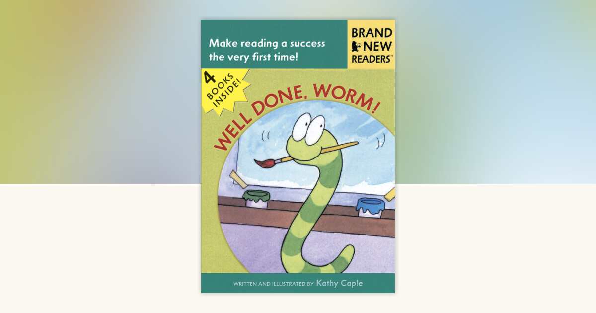 Well Done, Worm! by Kathy Caple: 9780763611477 | PenguinRandomHouse.com ...