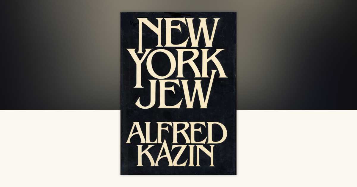 希少　New York Panorama by Alfred Kazin NEW YORK JEW by Alfred Kazin: 9780804151269 | PenguinRandomHouse