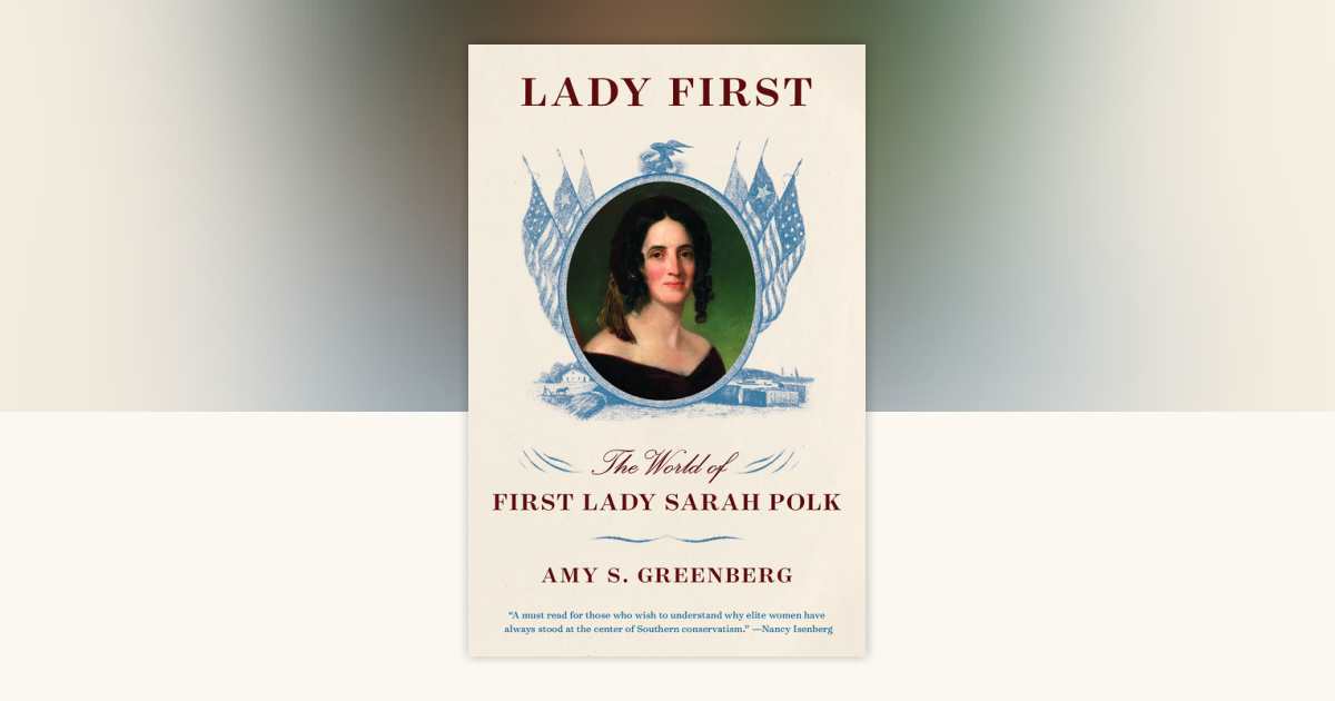 Lady First by Amy S. Greenberg: 9780804173445 | PenguinRandomHouse