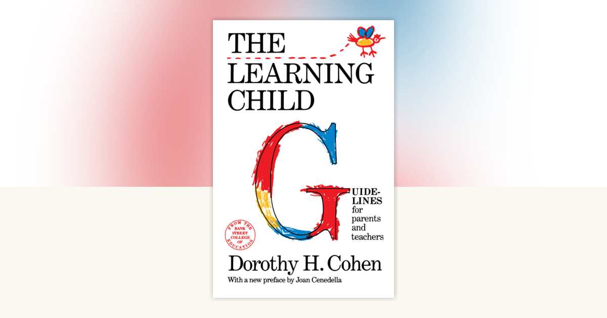 The Learning Child by Dorothy Cohen: 9780805208566 | PenguinRandomHouse ...