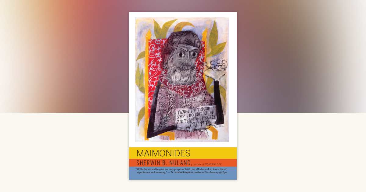 Maimonides By Sherwin B Nuland 9780805211504 Penguinrandomhouse