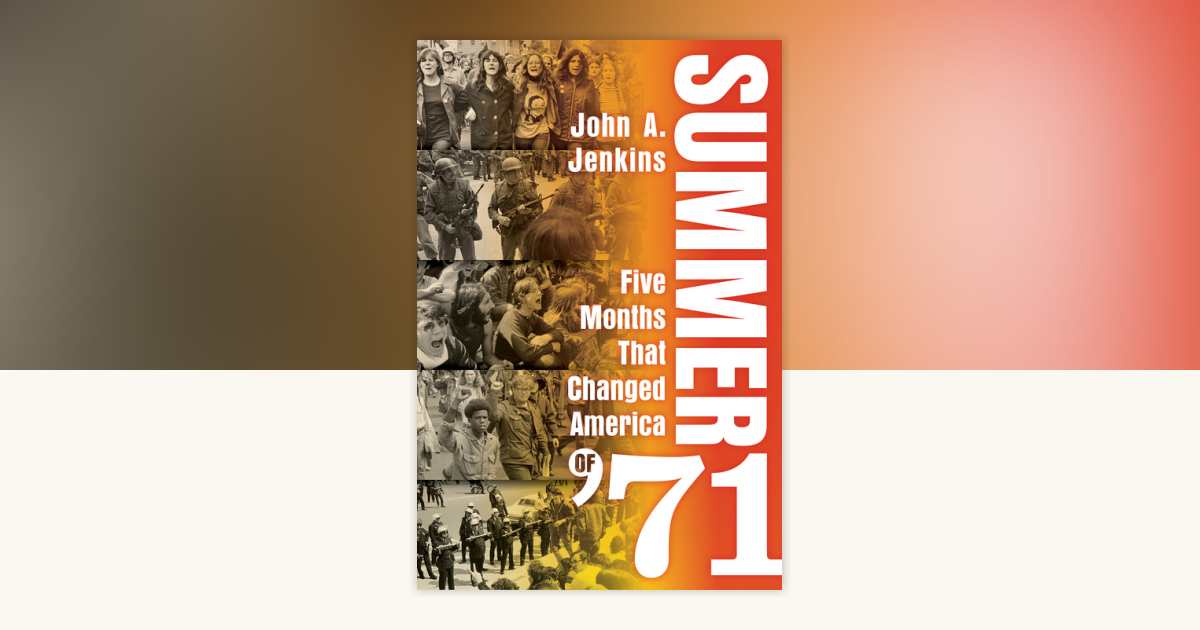 Summer of '71 by John A. Jenkins: 9780806544465 | PenguinRandomHouse ...