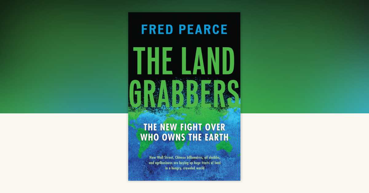 The Land Grabbers by Fred Pearce: 9780807003411