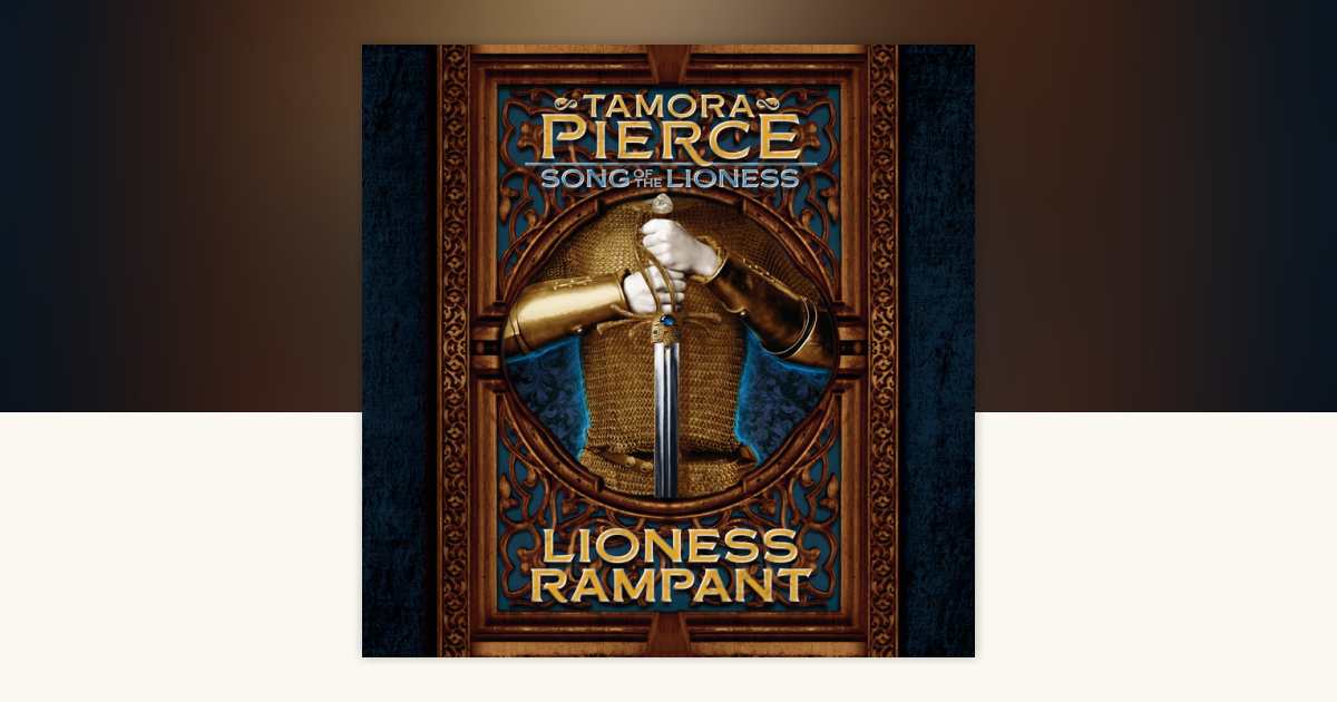 Lioness Rampant by Tamora Pierce: 9780807206171 | PenguinRandomHouse ...