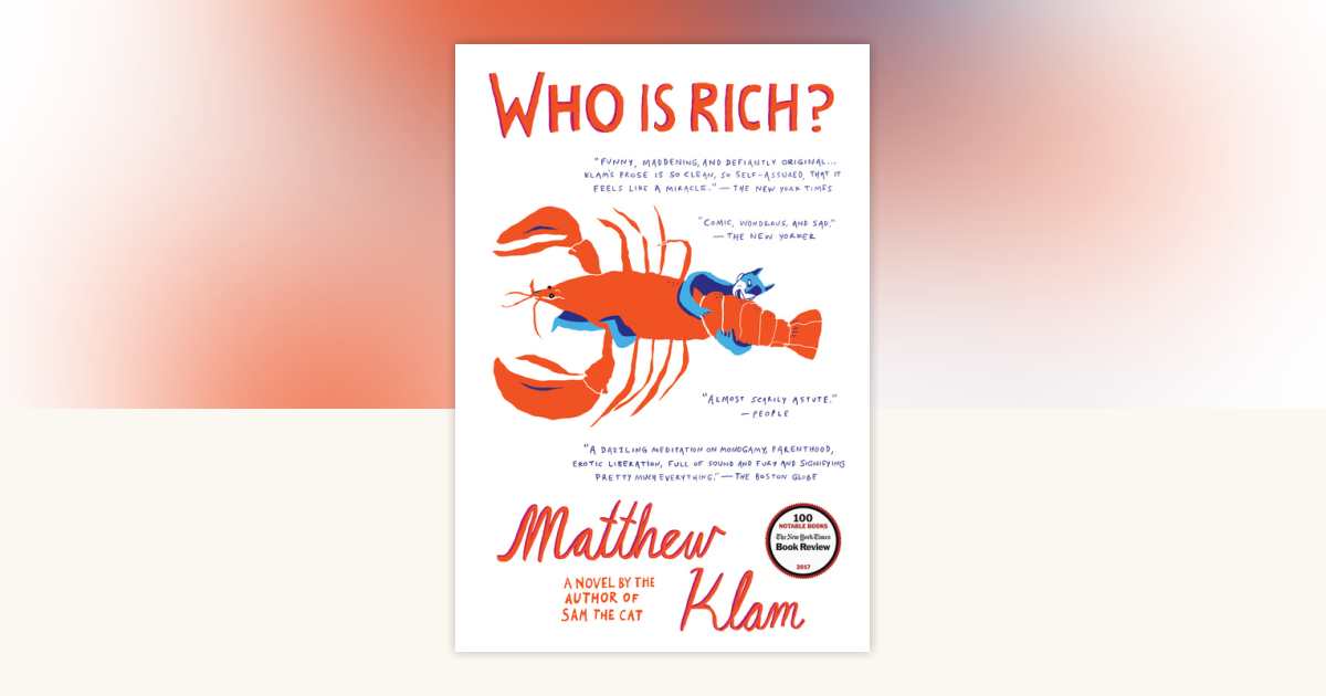 Who Is Rich? by Matthew Klam: 9780812987539 | PenguinRandomHouse.com: Books