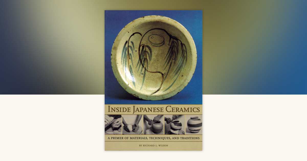 Inside Japanese Ceramics by Richard L. Wilson: 9780834804425