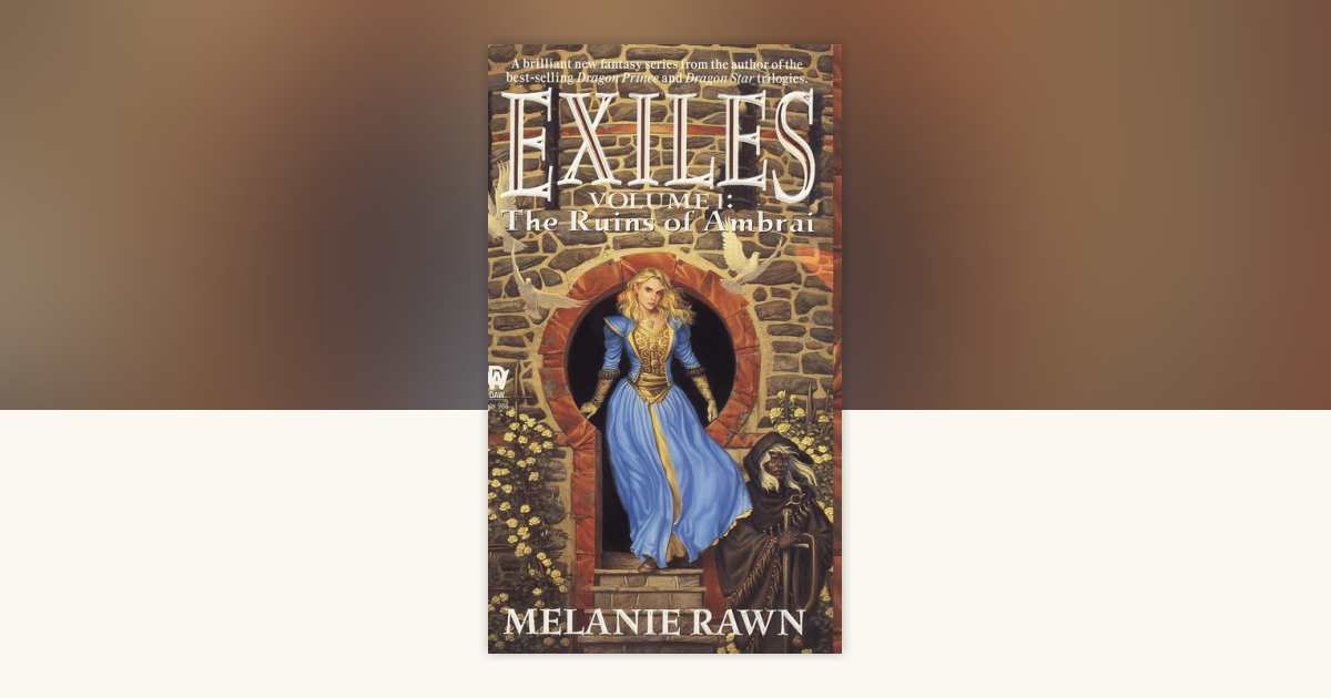 Exiles by Melanie Rawn: 9780886776688 | PenguinRandomHouse.com: Books