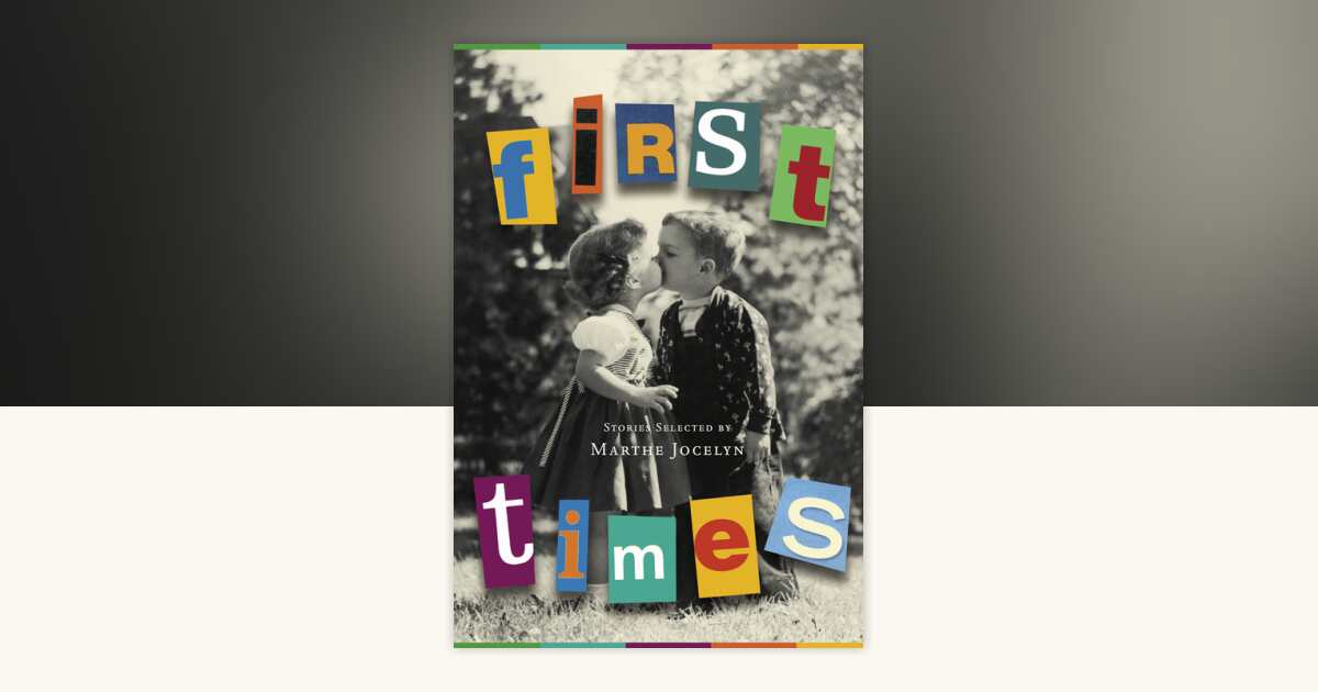 First Times: 9780887767777 | PenguinRandomHouse.com: Books