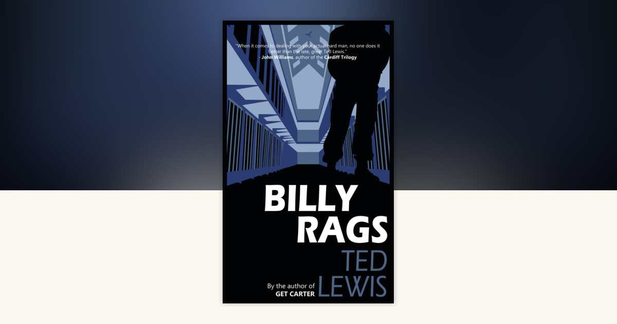 Billy Rags by Ted Lewis: 9780984212538 | PenguinRandomHouse.com: Books