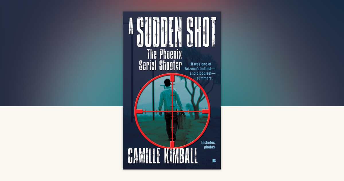 A Sudden Shot by Camille Kimball: 9781101139943 | PenguinRandomHouse ...