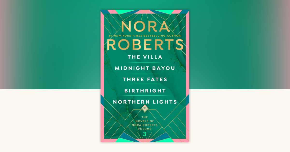 The Novels of Nora Roberts, Volume 3 by Nora Roberts: 9781101562055 ...