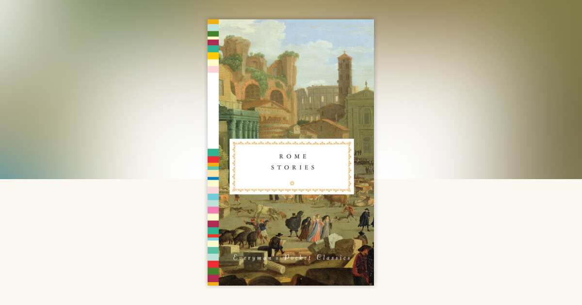 Rome Stories: 9781101907887 | PenguinRandomHouse.com: Books