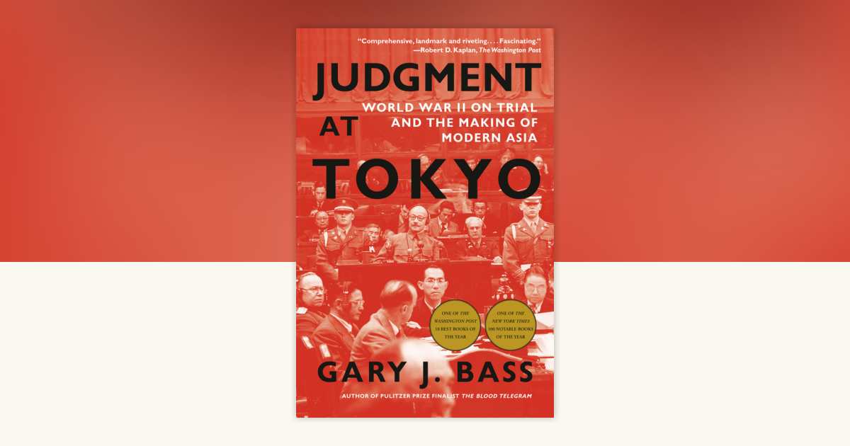 Judgment at Tokyo by Gary J. Bass: 9781101971079