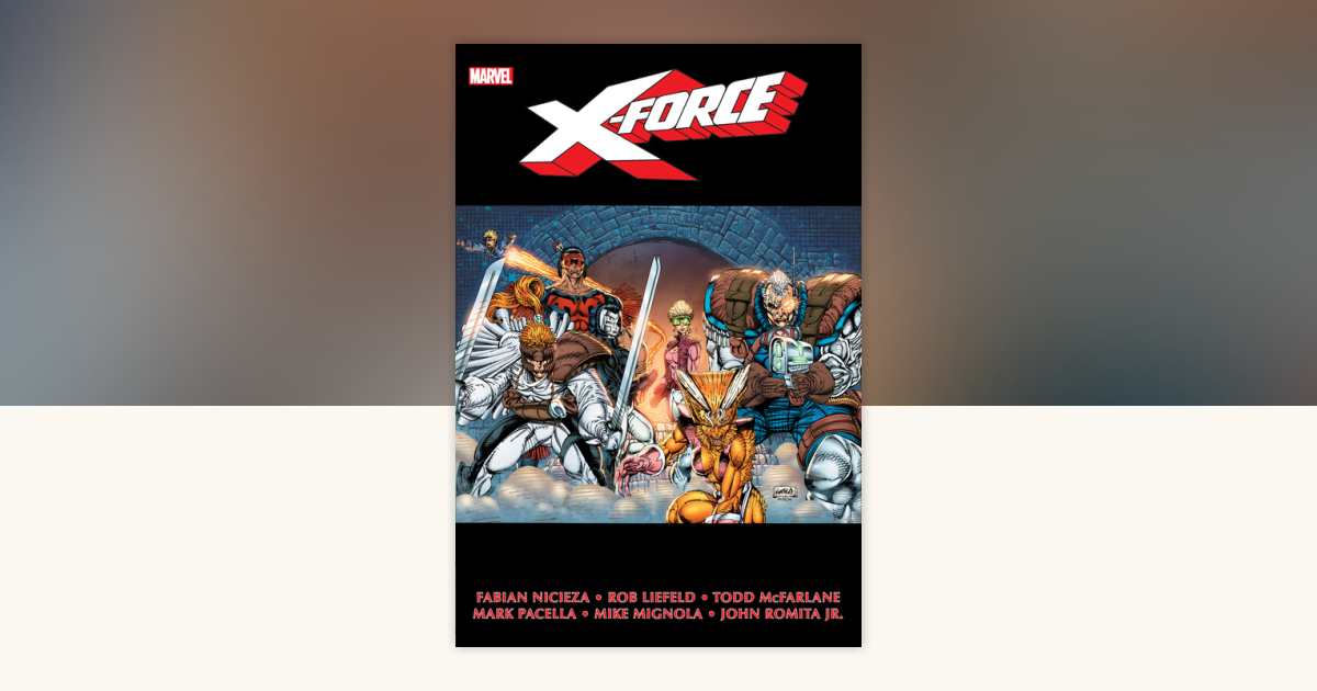 X-Force Omnibus Vol. 1 Rob Liefeld First Issue Cover [New