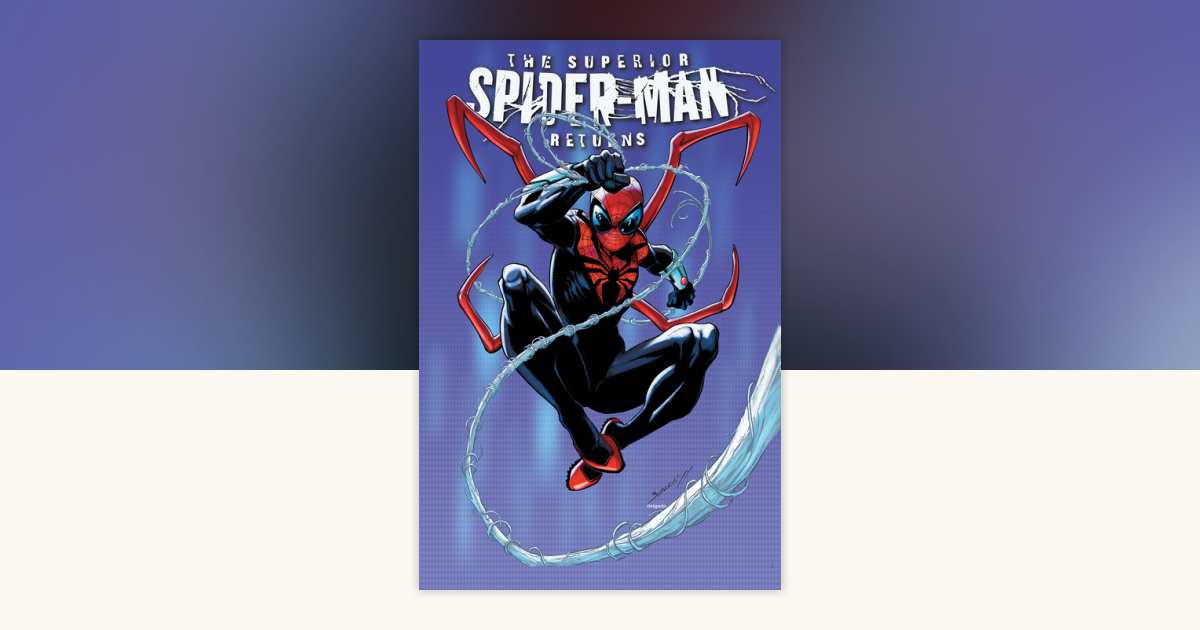 青年漫画 Superior Spider-man Omnibus Superior Spider-Man Returns Omnibus Mark Bagley Cover by