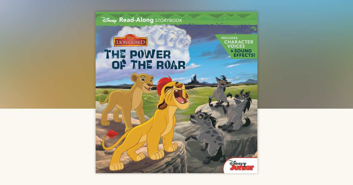 ◎【英語絵本】Lion Guard The Power of the Roar The Lion Guard Read-Along Storybook: The Power of the Roar
