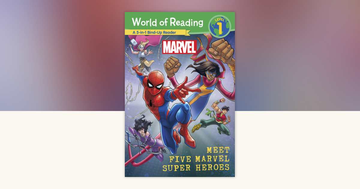 World of Reading: Meet Five Marvel Super Heroes by Marvel Press