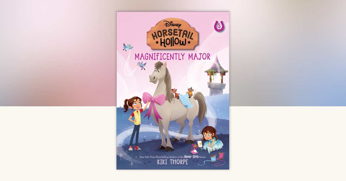 Magnificently Major: Princess Cinderellas Horse (Disneys Horsetail ...