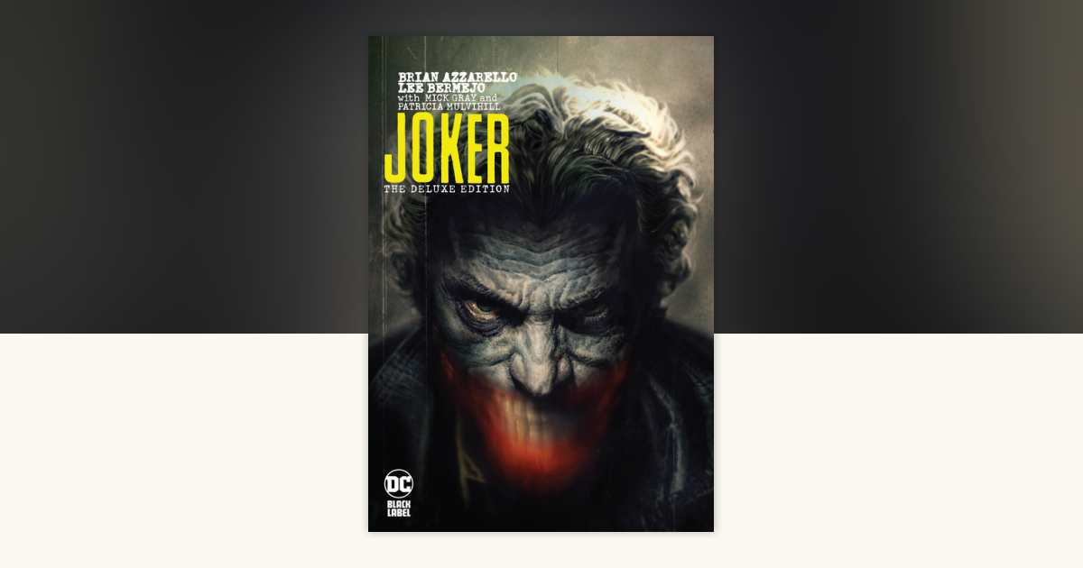 Joker: The Deluxe Edition by Brian Azzarello: 9781401294281