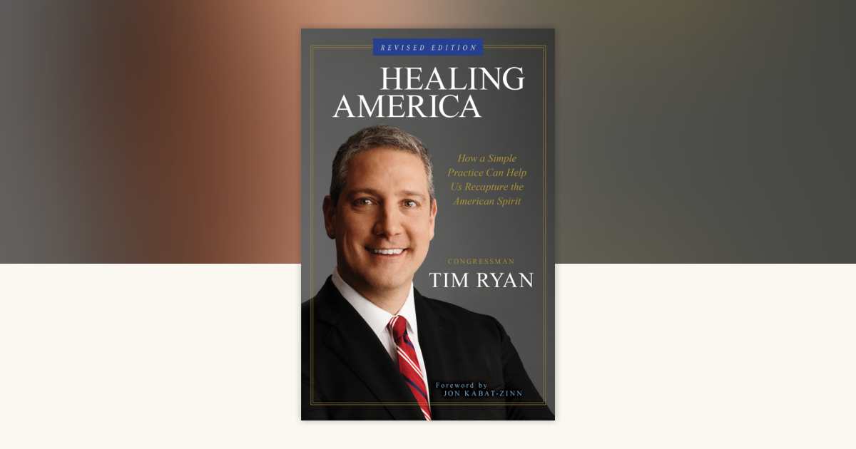 Healing America by Congressman Tim Ryan: 9781401955885 ...