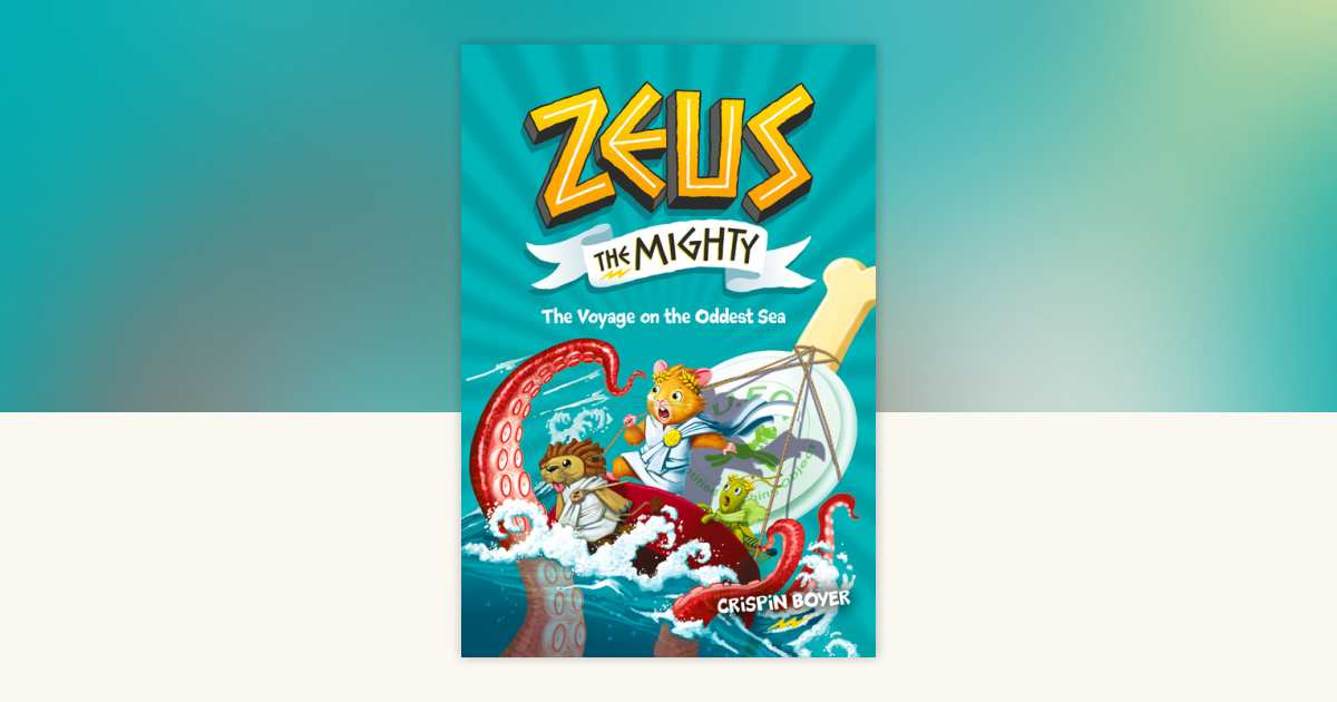 Zeus the Mighty: The Voyage on the Oddest Sea (Book 5) by Crispin