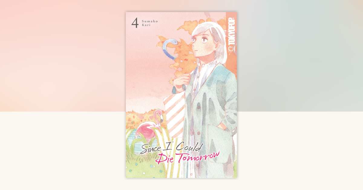 ふんわり4 Since I Could Die Tomorrow, Volume 4 by Sumako Kari: 9781427877277