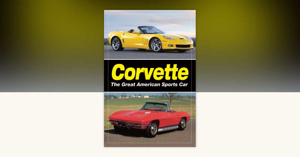 洋書 CORVETTE Corvette - The Great American Sports Car by Staff of Old Cars