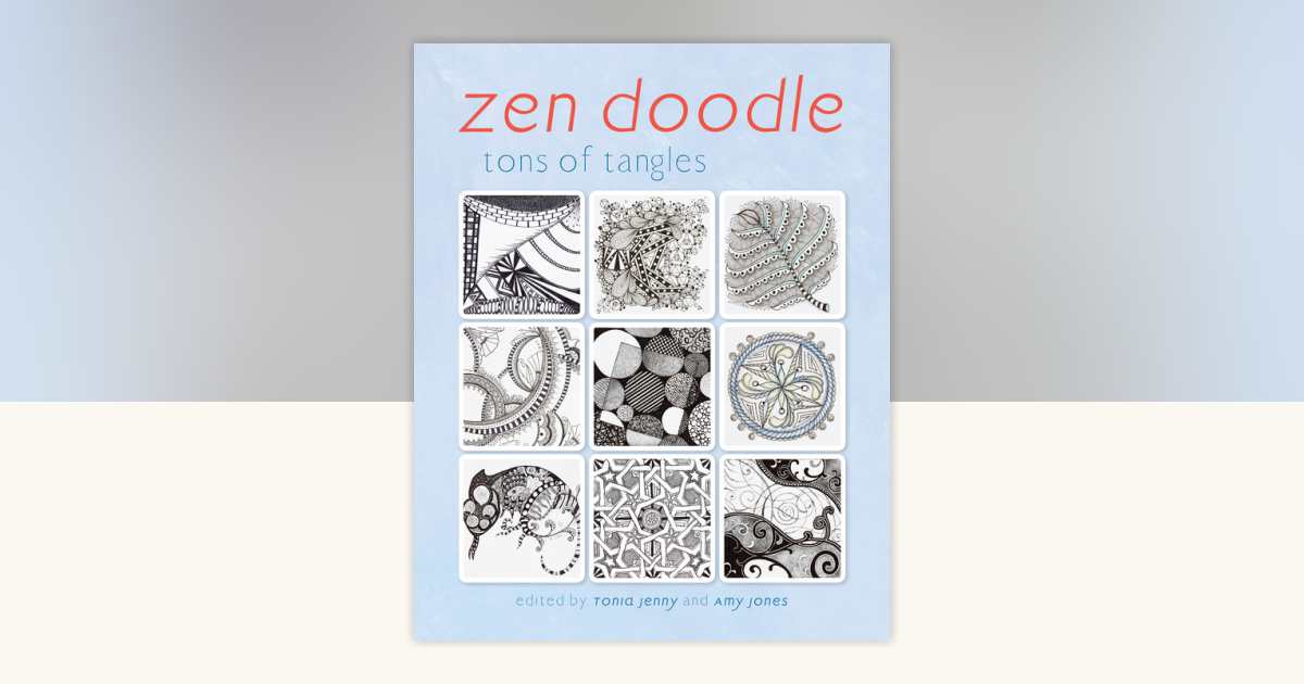 Zen Doodle: 9781440332104 | PenguinRandomHouse.com: Books