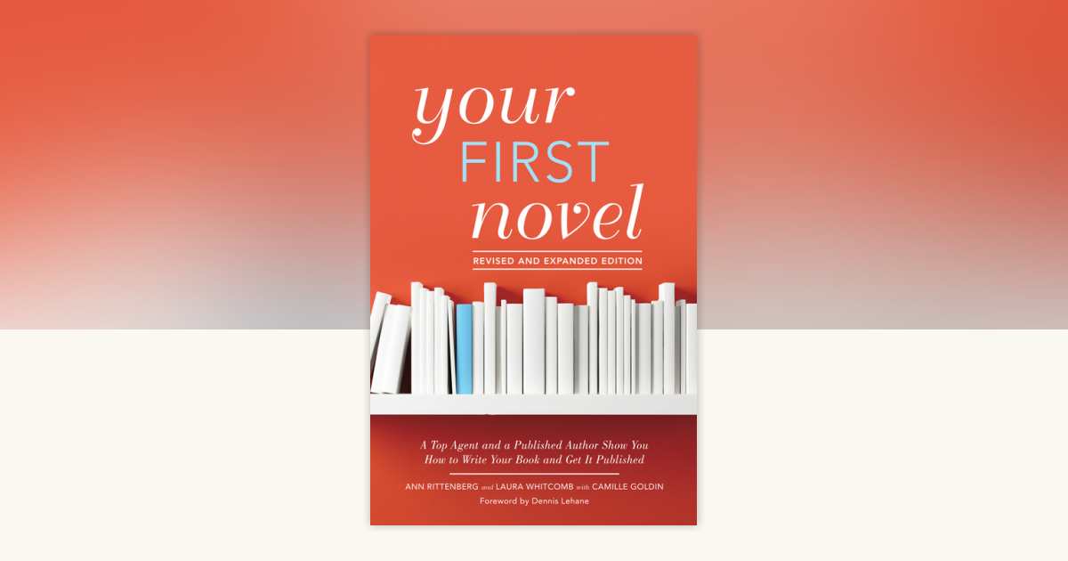Your First Novel Revised and Expanded Edition by Ann Rittenberg, Laura ...