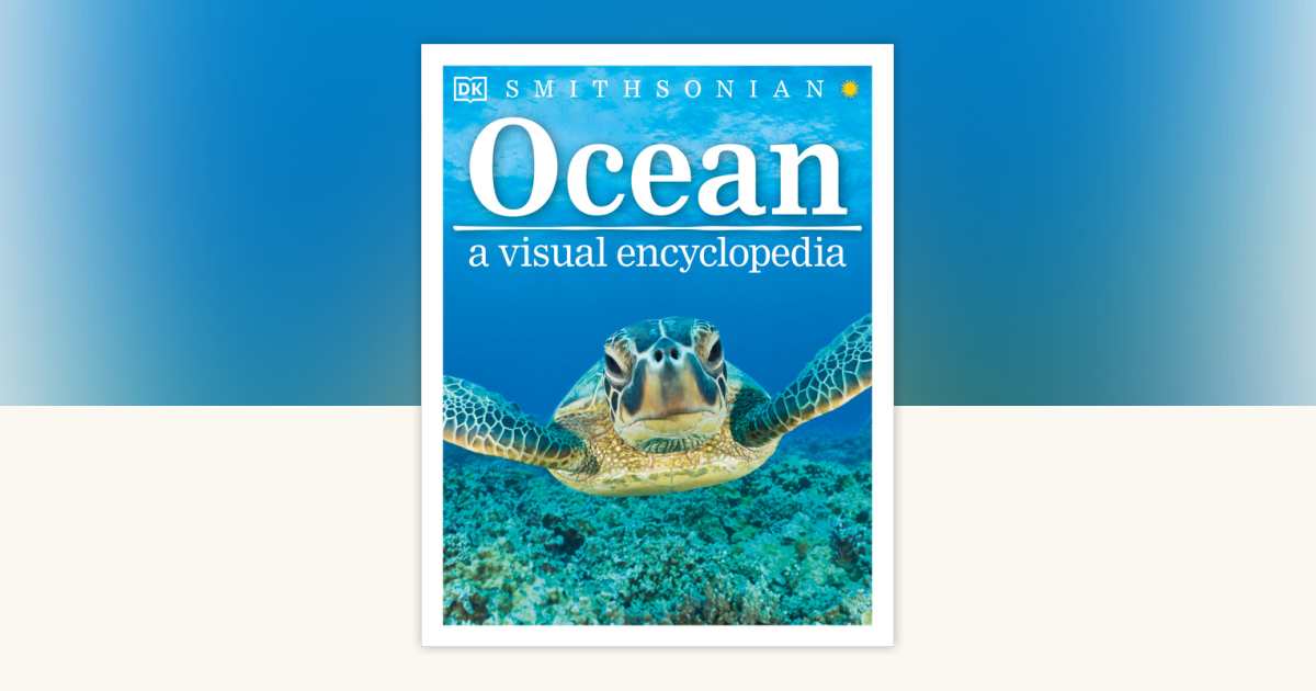Ocean: A Visual Encyclopedia by DK, John Woodward: 9781465435941