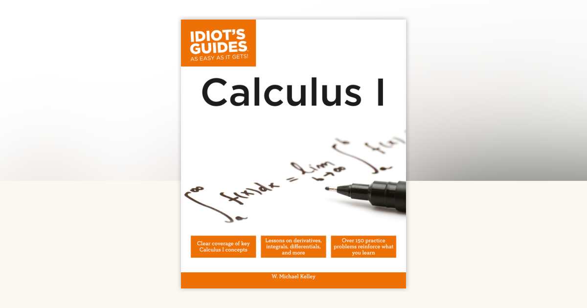 Calculus I by W. Michael Kelley: 9781465454126 | PenguinRandomHouse.com ...