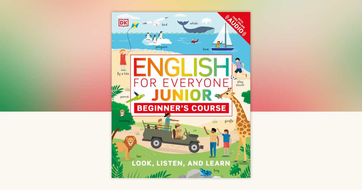 English for Everyone Junior: Beginner's Course by DK