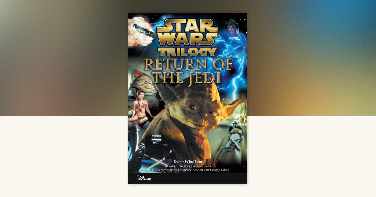 Star Wars Trilogy: Return of the Jedi by Ryder Windham