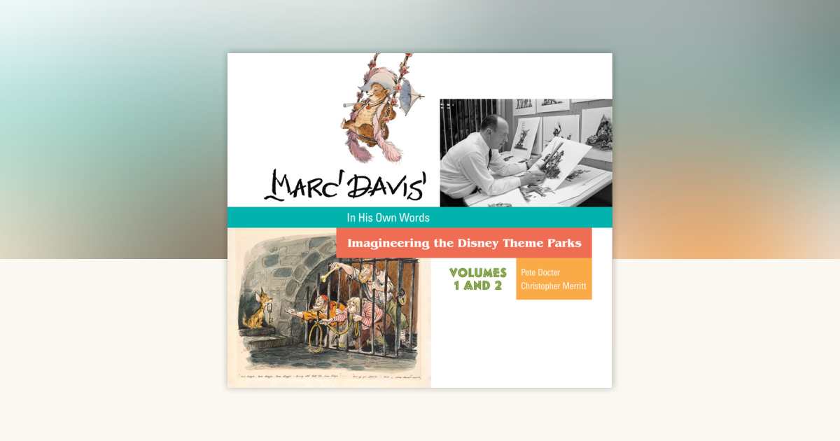 Marc Davis in His Own Words by Pete Docter, Christopher Merritt