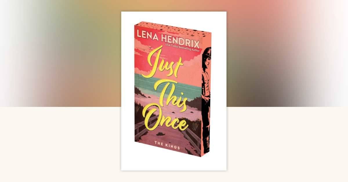 Just This Once: Deluxe Limited Edition by Lena Hendrix