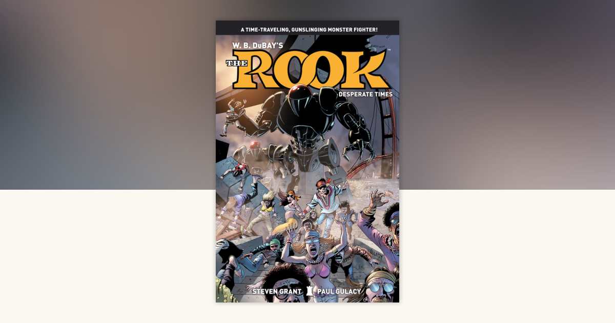 The Rook Volume 2: Desperate Times by Steven Grant: 9781506701004 ...
