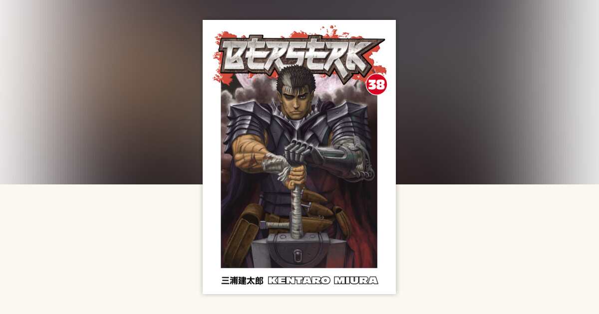 Berserk Volume 38 by Kentaro Miura: 9781506704128