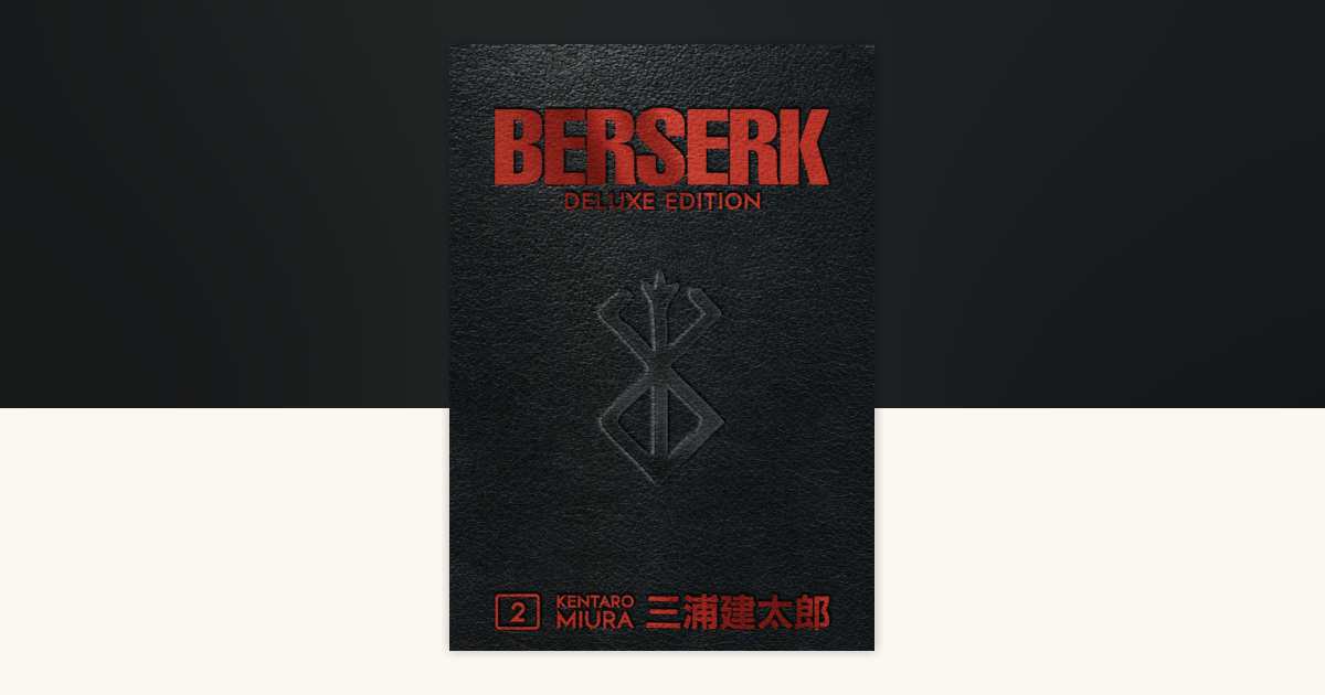 Berserk Deluxe Volume 2 by Kentaro Miura, Duane Johnson